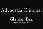 Advocacia Criminal - Glauber Bez - São Roque