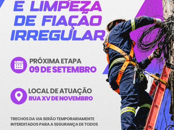 Operação para retirada de fios irregulares segue para Rua XV de Novembro