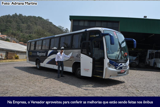 Na Empresa, o Vereador aproveitou para conferir as melhorias que estão sendo feitas nos ônibus